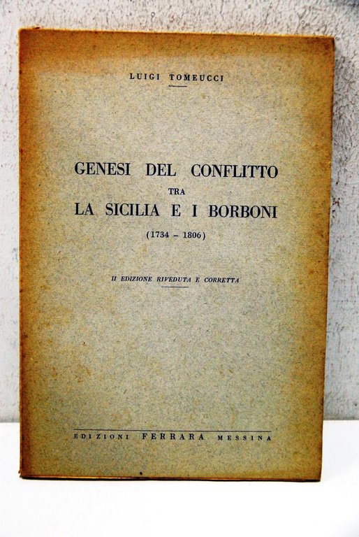 Genesi del conflitto tra la sicilia e i borboni (1734 ? 1806)