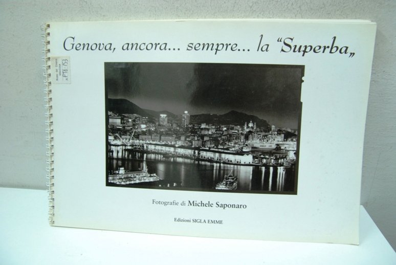 Genova ancora sempre la superba