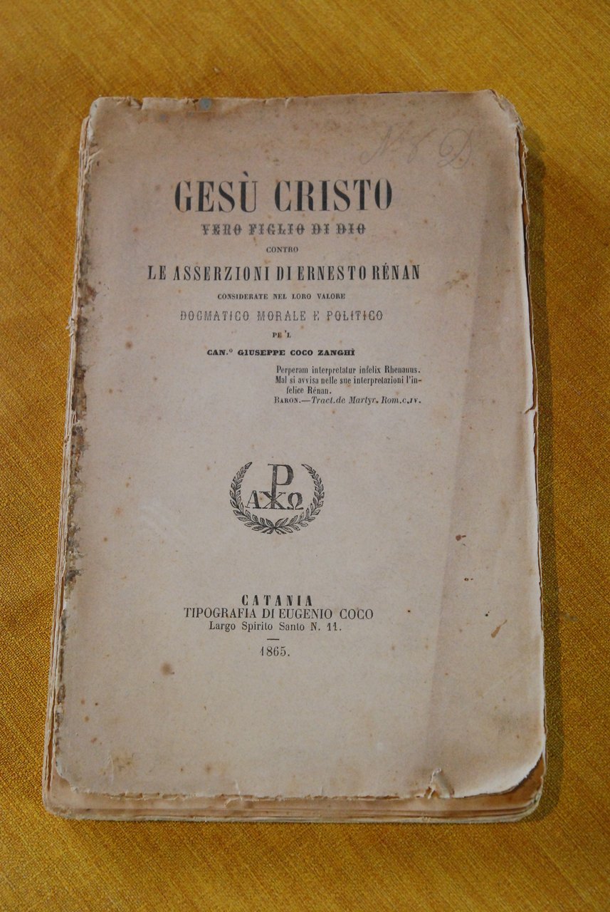 gesu' gesù cristo vero figlio di dio contro le asserzioni …
