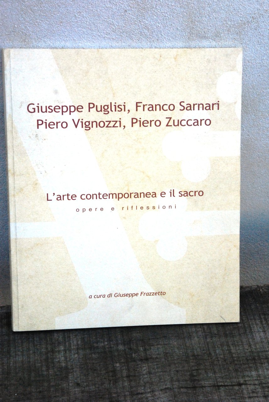 giuseppe puglisi franco sarnari piero vignozzi zuccaro l'arte contemporanea e … | Immagine principale
