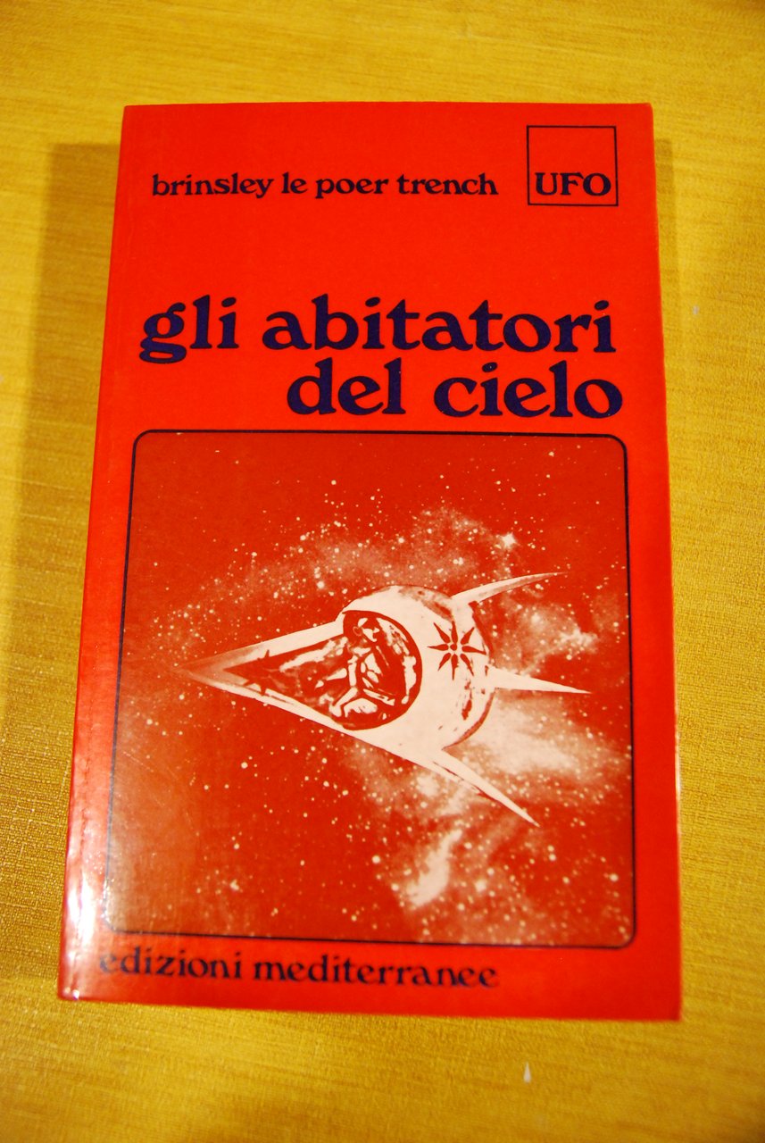 gli abitatori del cielo UFO NUOVO