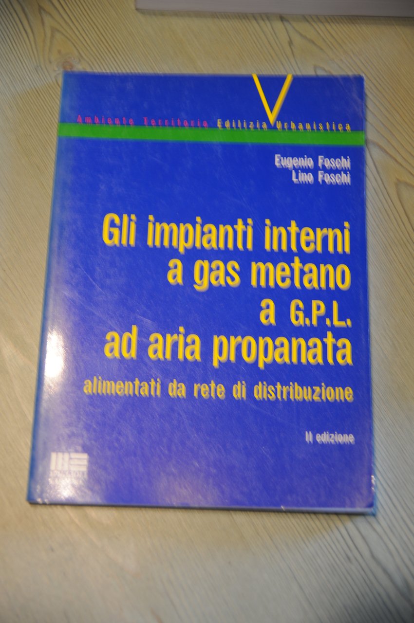 gli impianti interni a gas metano a GPL ad aria …