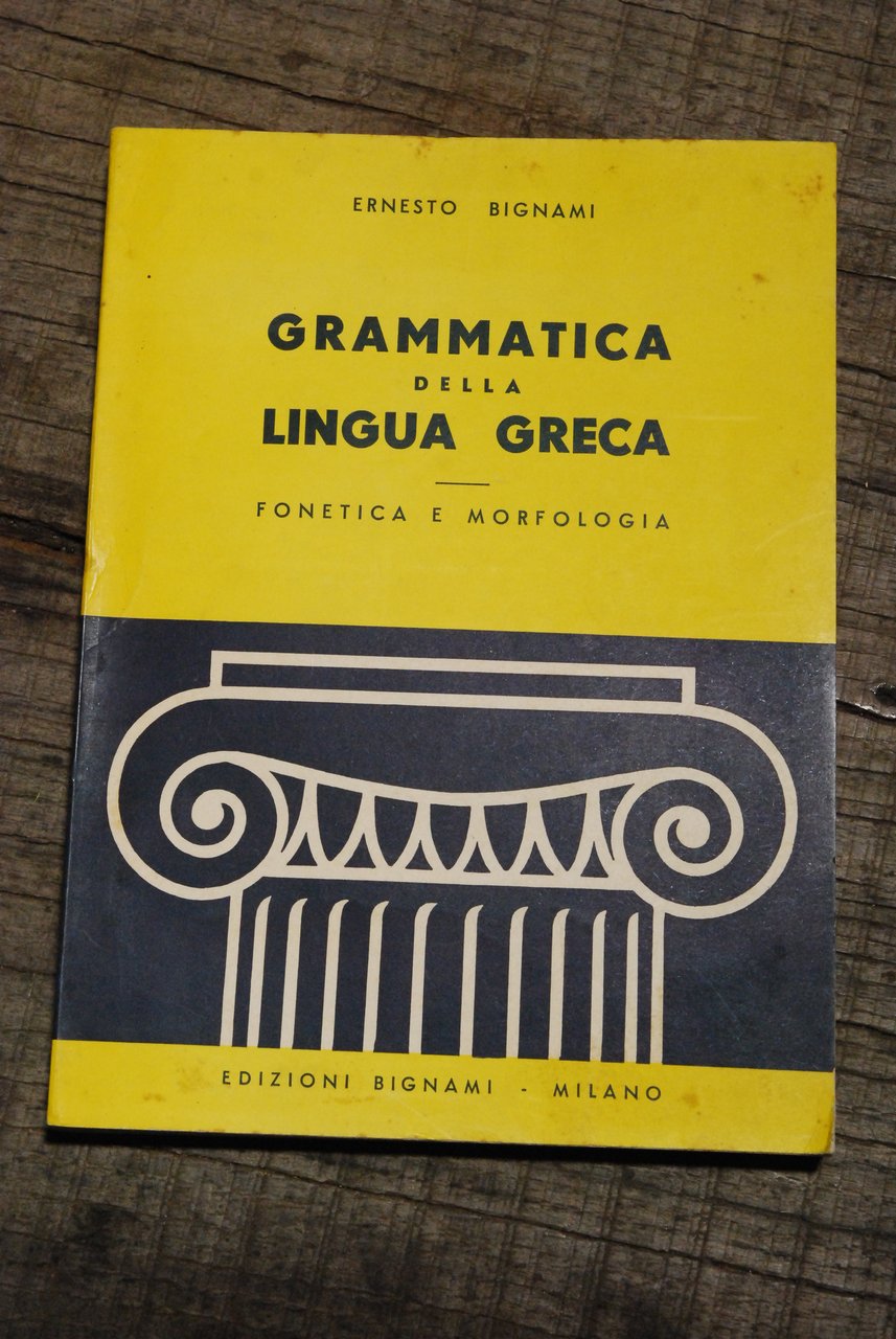 grammatica della lingua greca fonetica e morfologia NUOVISSIMO