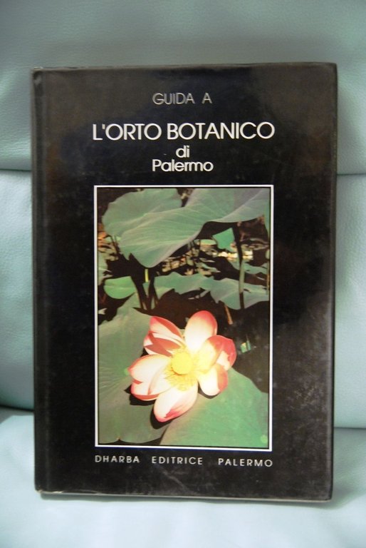 Guida a: L'Orto Botanico di Palermo