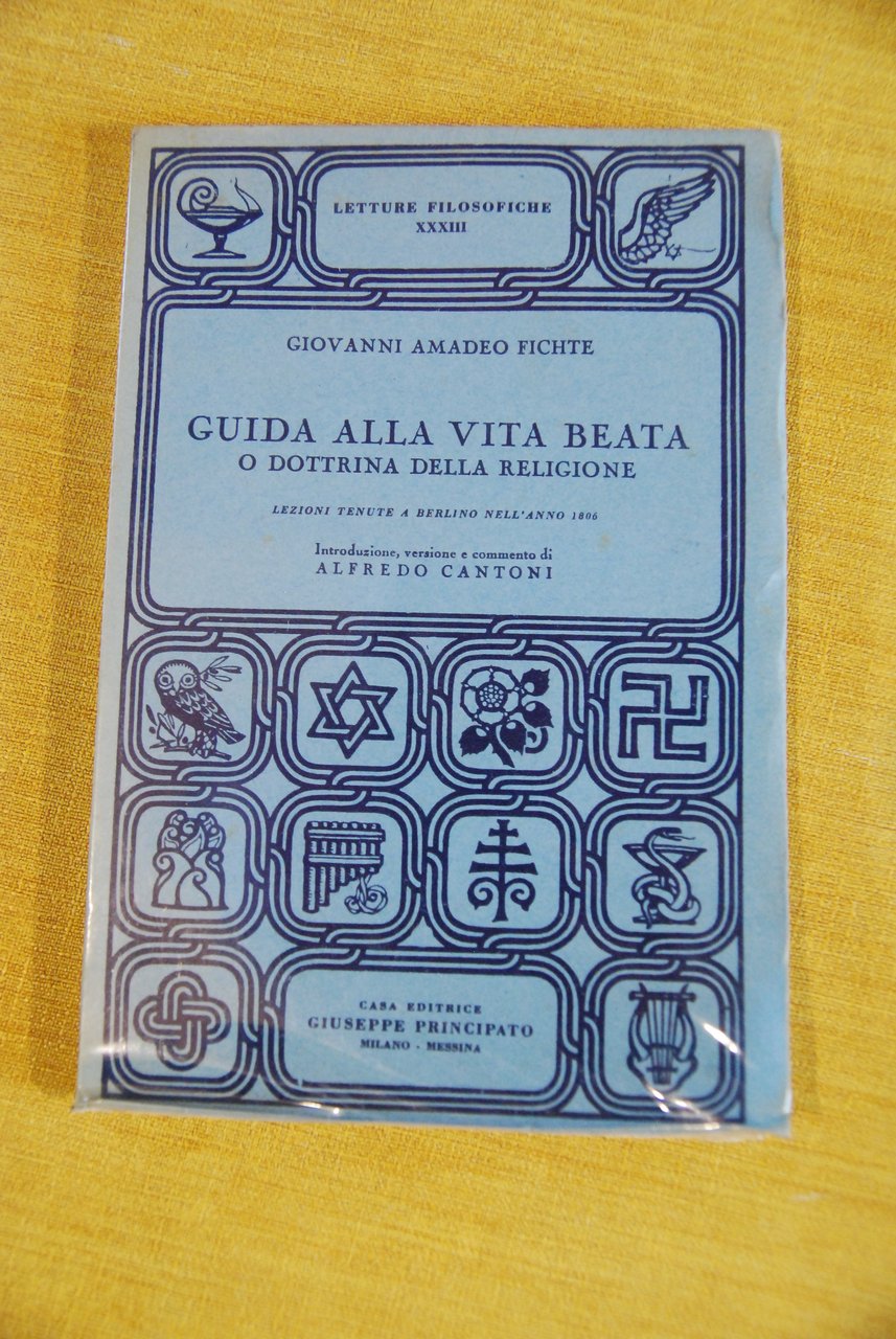guida alla vita beata o dottrina della religione COME NUOVO