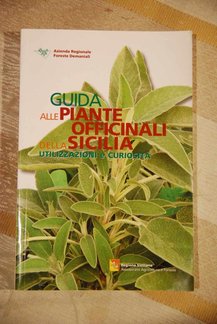 guida alle piante officinali della sicilia utilizzazioni e curiosità