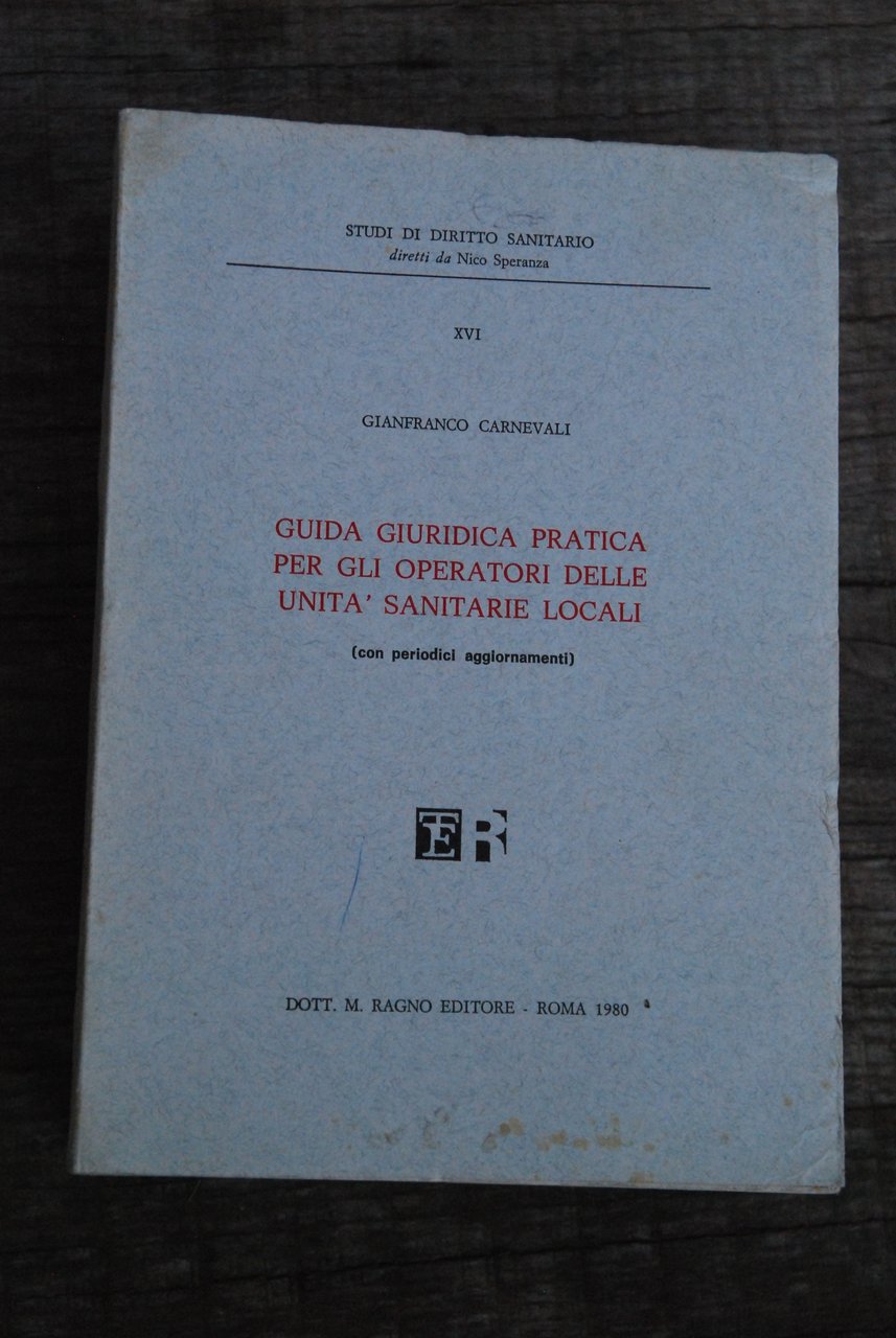 GUIDA giuridica pratica per gli operatori delle unita sanitarie locali …