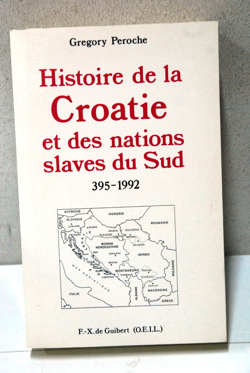 histoire de la croatie et des nations slaves du sud …