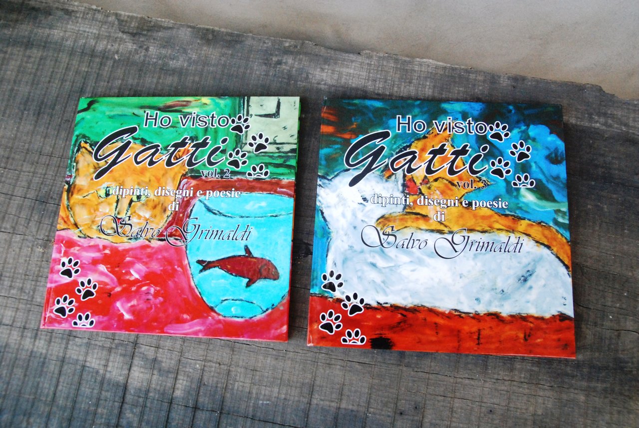 ho visto gatti dipinti disegni e poesie vol. 2 e …