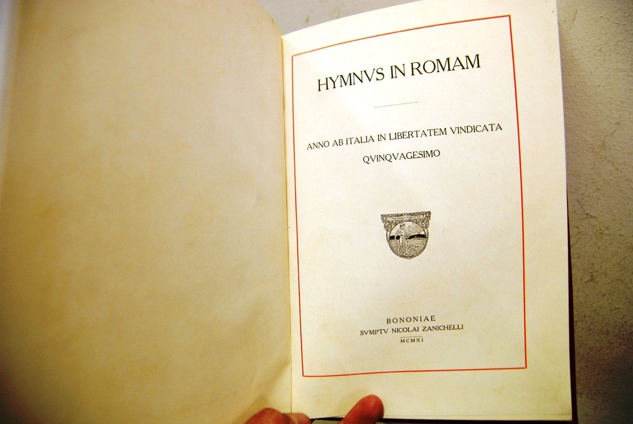 Hymnus in Romam, anno ab Italia in libertatem vindicata quinquagesimo | Immagine principale