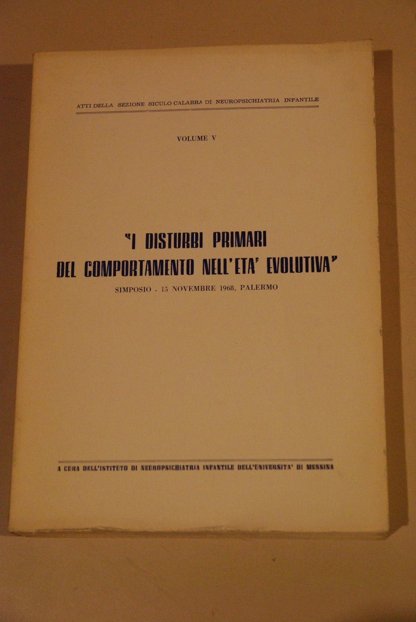 i disturbi primari del comportamento nell'età evolutiva