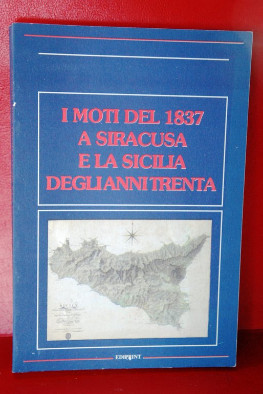 i moti del 1837 a siracusa e la sicilia degli anni trenta NUOVO