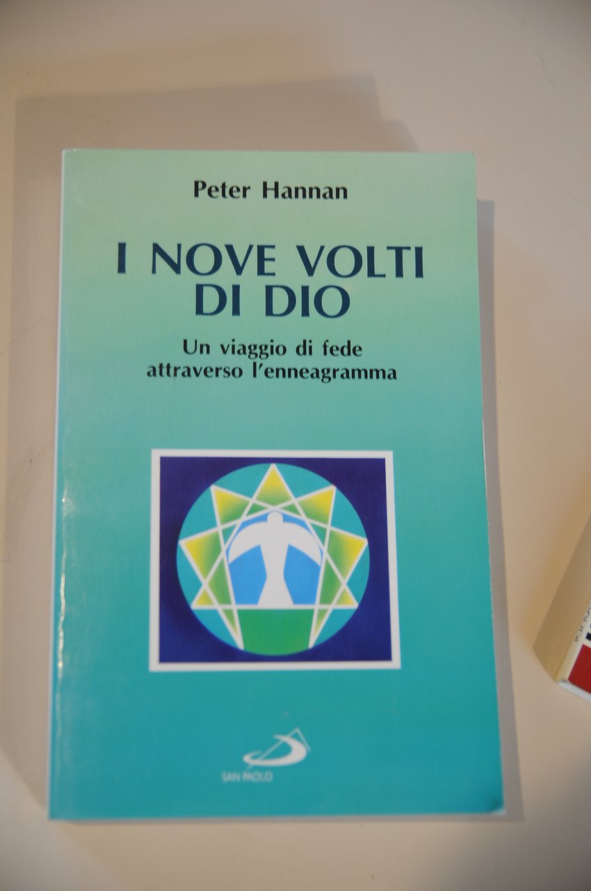 I NOVE VOLTI DI DIO un viaggio di fede con …
