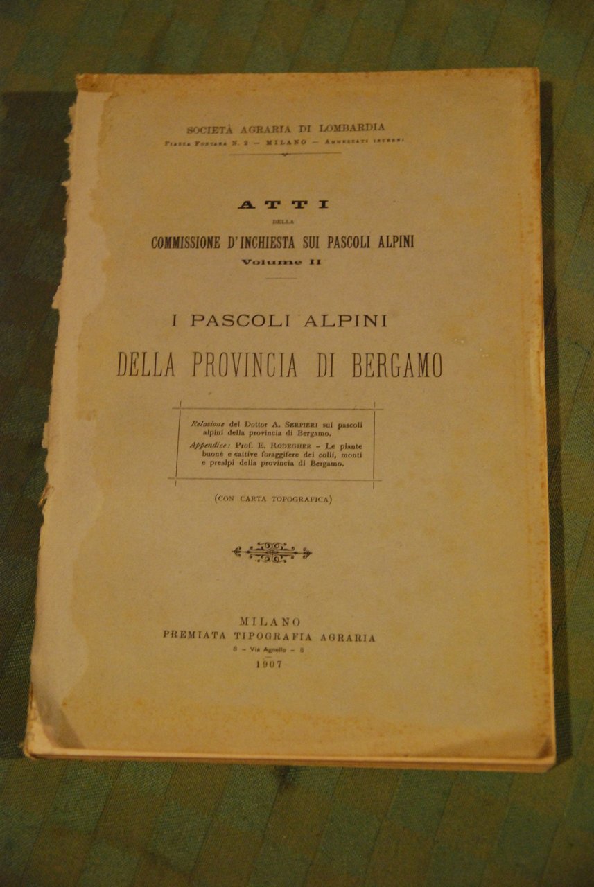 I PASCOLI ALPINI DELLA PROVINCIA DI BERGAMO 1907 (copertina come …