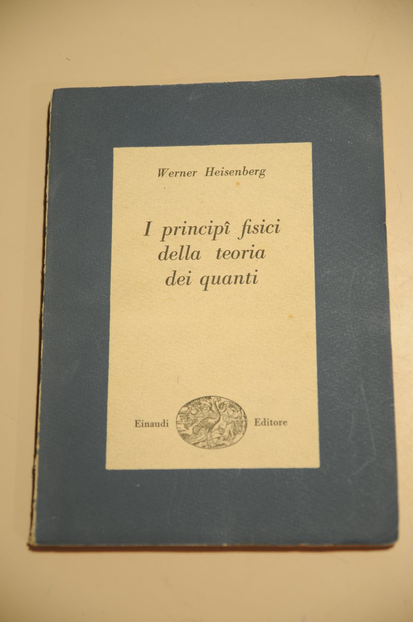 i principi fisici della teoria dei quanti