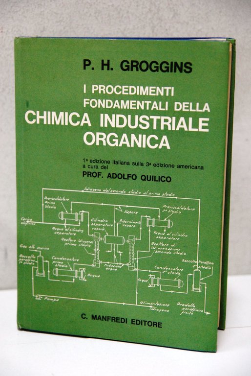 i procedimenti fondamentali della chimica industriale organica 1 ed. NUOVO