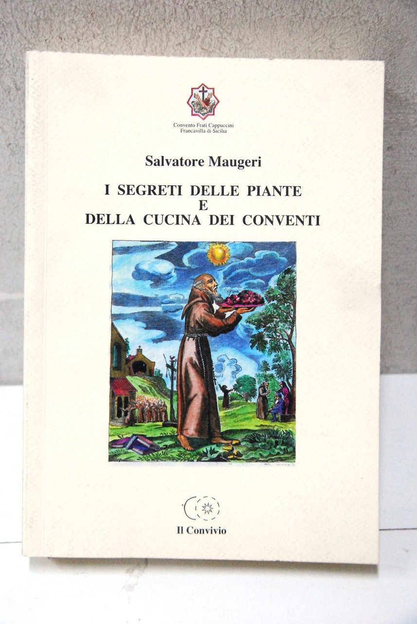 i segreti delle piante e della cucina dei conventi NUOVO