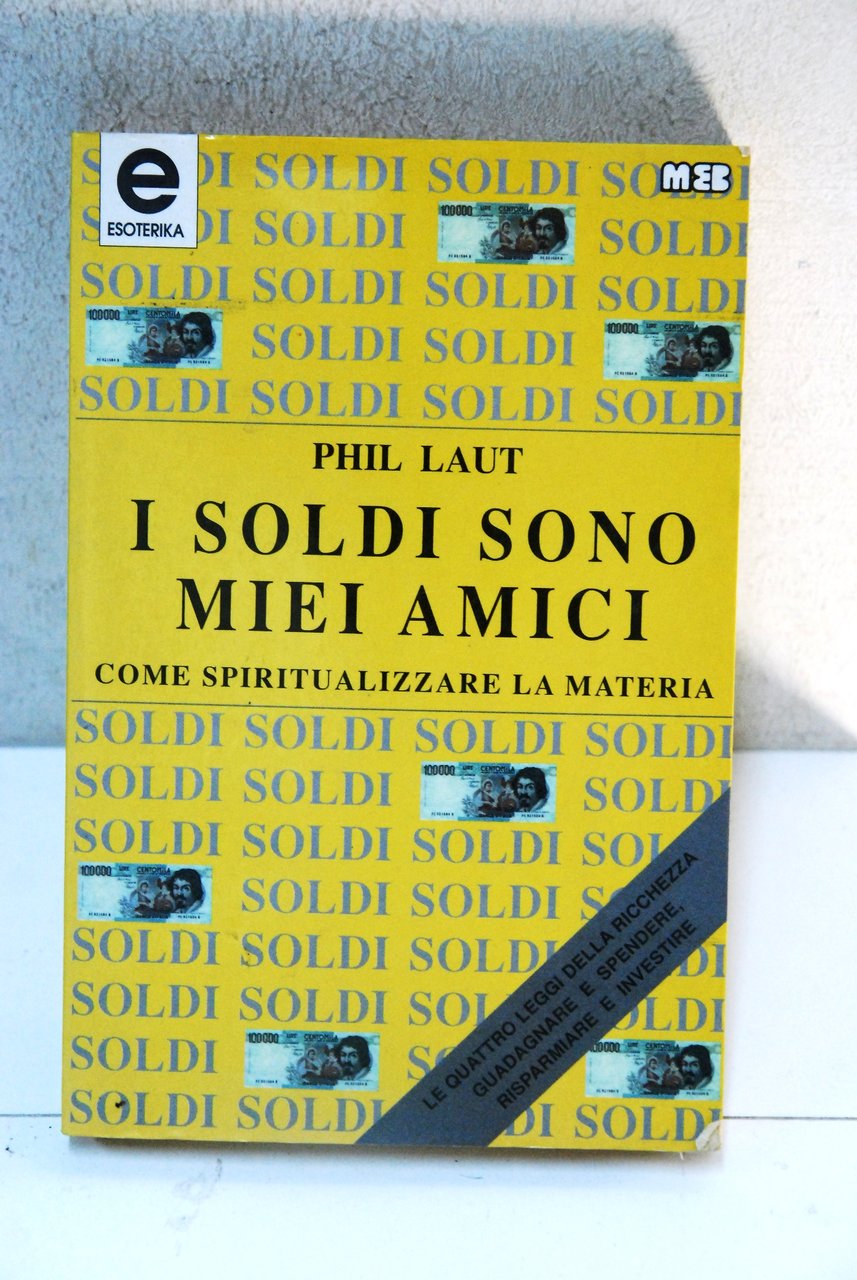 i soldi sono miei amici come spiritualizzare la materia | Immagine principale