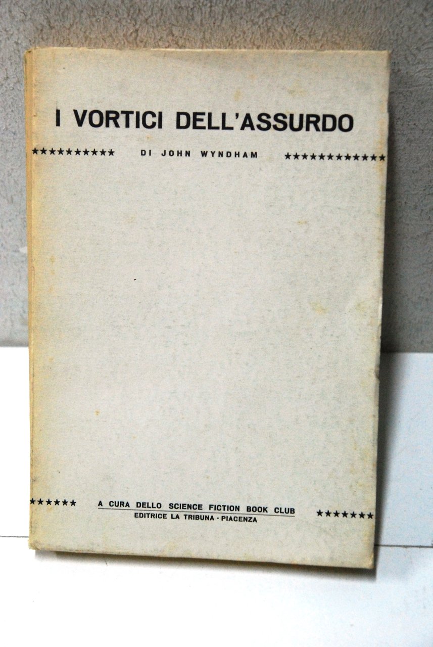 I VORTICI DELL'ASSURDO ed. lim.