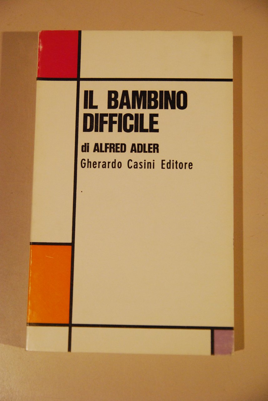 il bambino difficile NUOVISSIMO