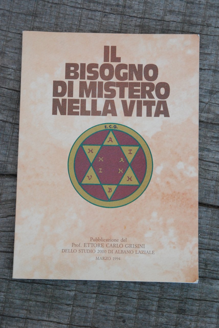 il bisogno di mistero nella vita NUOVO autografATO con dedica