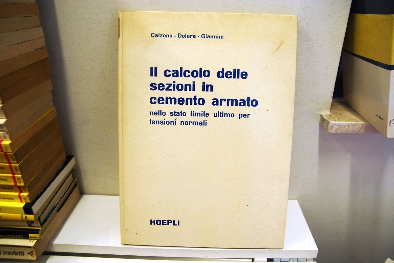 Il Calcolo delle Sezioni in Cemento Armato