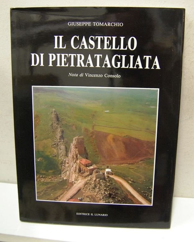 Il Castello di Pietratagliata con Nota di Vincenzo Consolo NUOVO