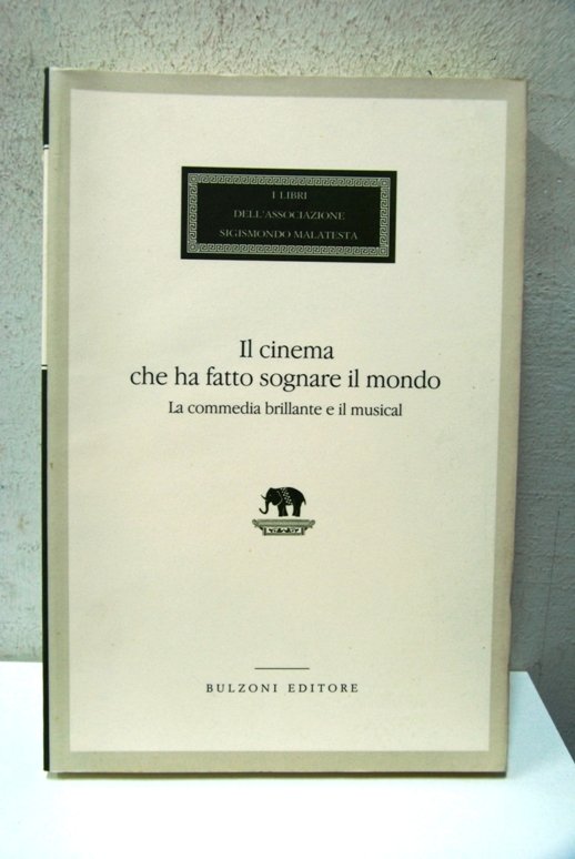 Il cinema che ha fatto sognare il mondo la commedia …
