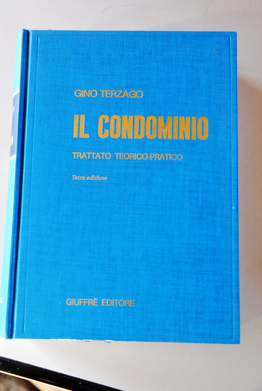 il condominio trattato teorico pratico 3 ediz NUOVO