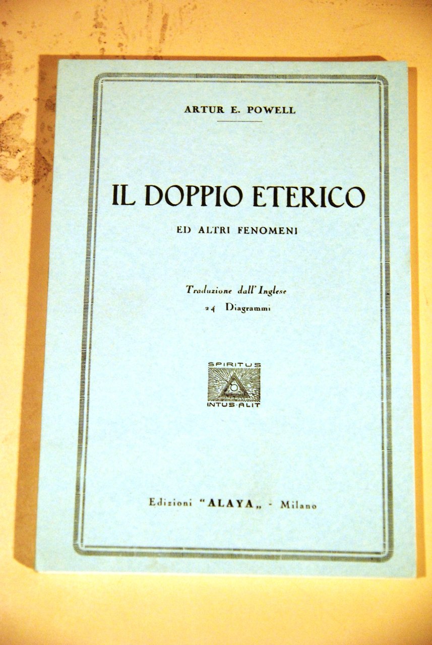 il doppio eterico ed altri fenomeni NUOVISSIMO