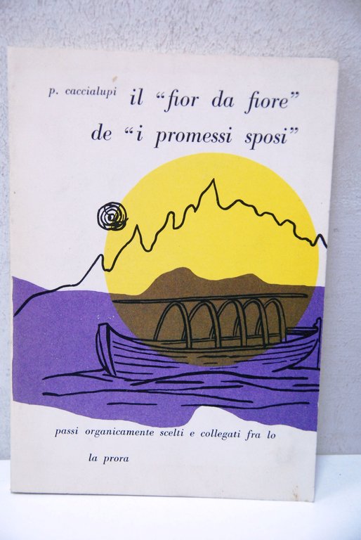 Il fior da fiore de i promessi sposi