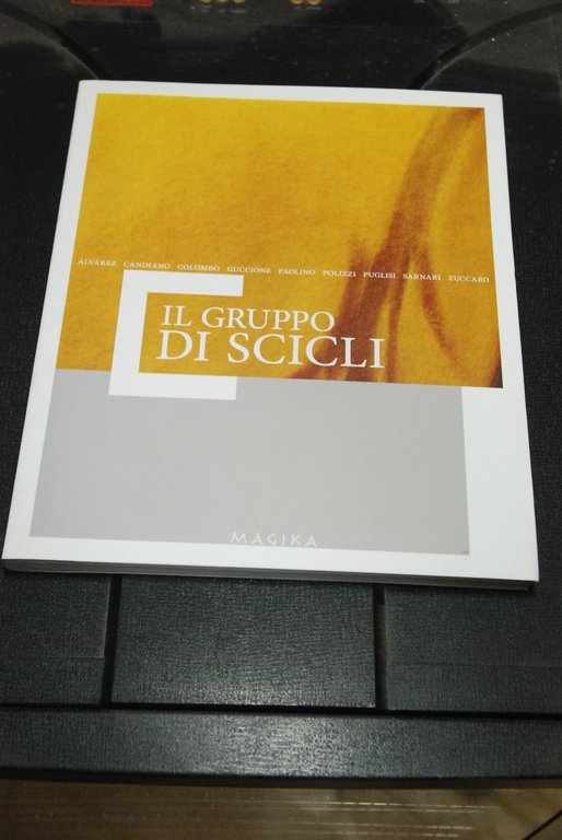 il gruppo di scicli alvarez candiano colombo guccione paolino polizzi puglisi NUOVO