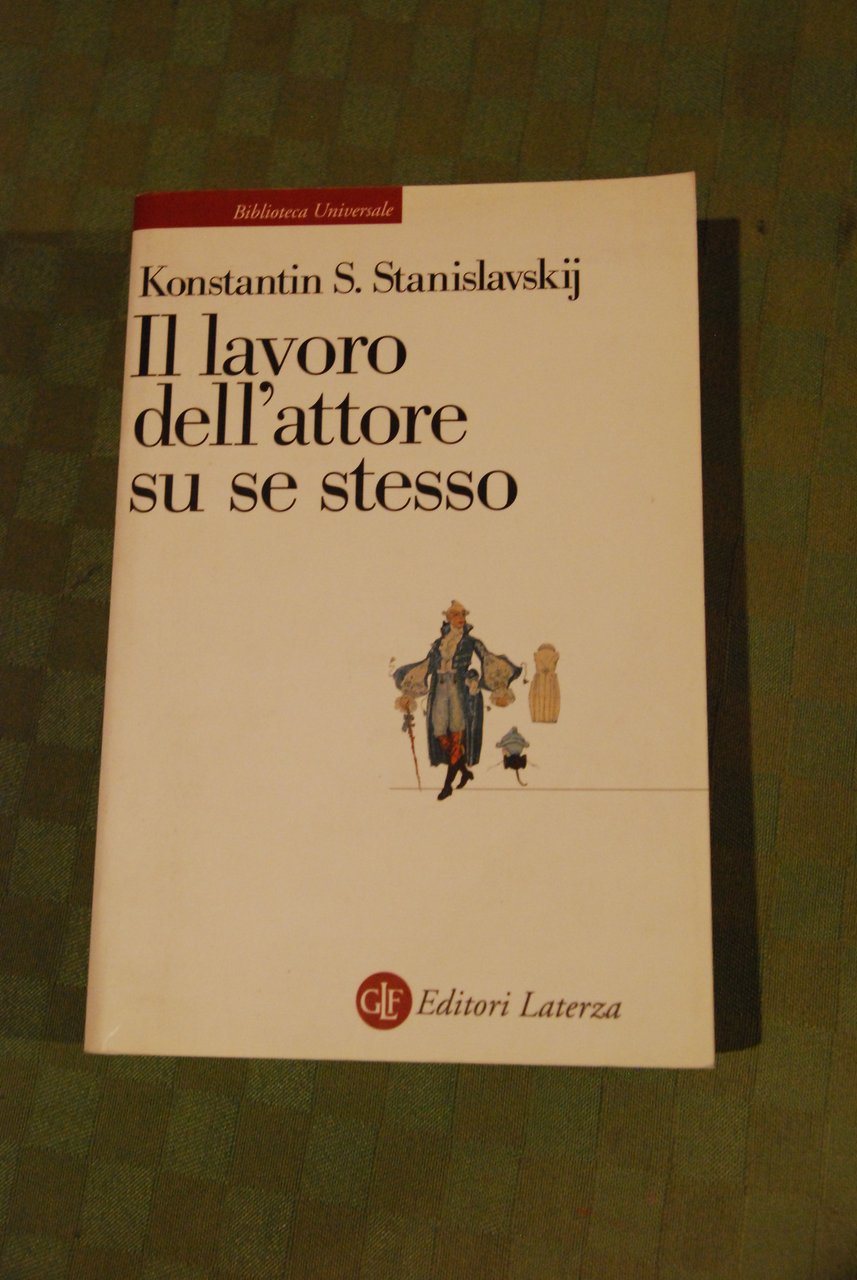 IL lavoro dell'attore su se stesso NUOVISSIMO