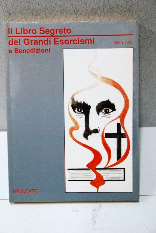 il libro segreto dei grandi esorcismi e benedizioni NUOVO