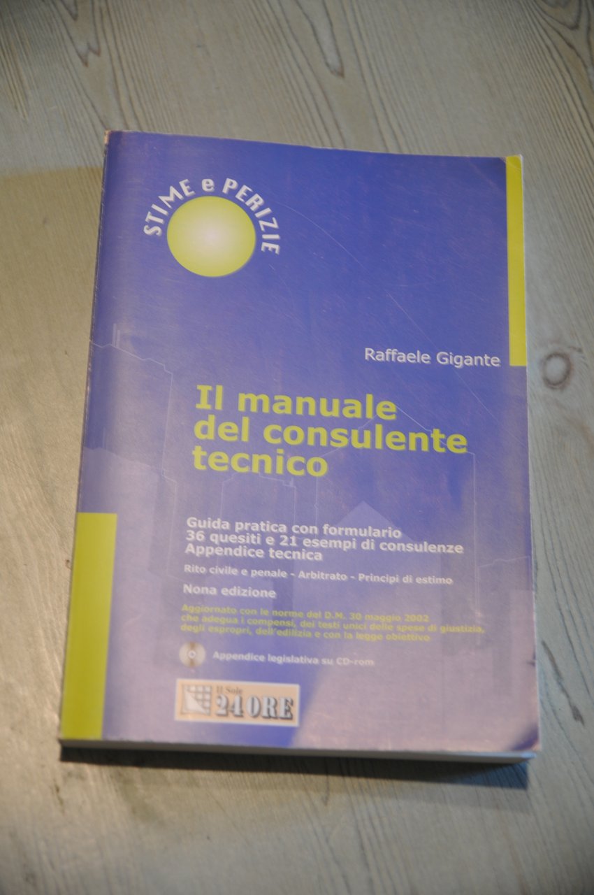 il manuale del consulente tecnico NUOVO con cd rom