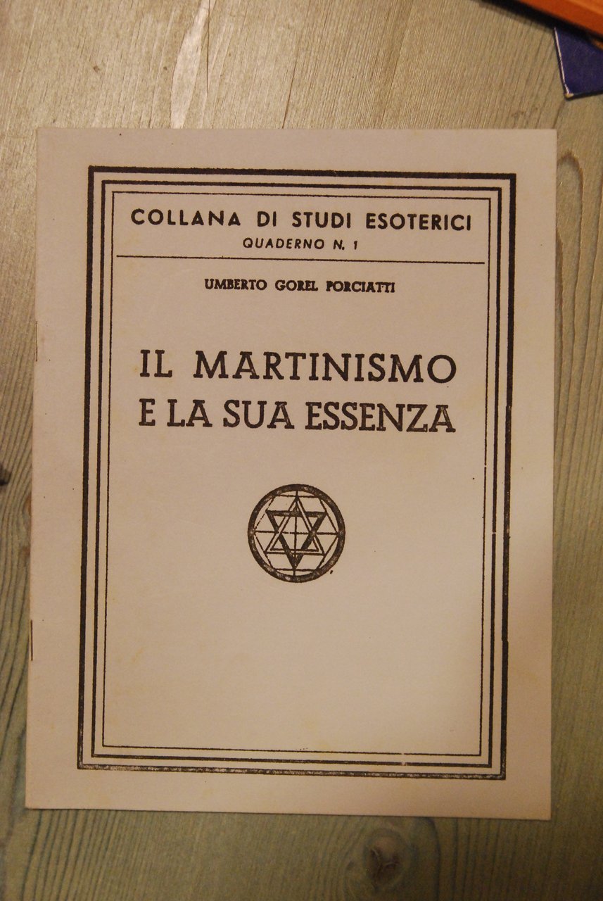 il martinismo e la sua essenza collana di studi esoterici