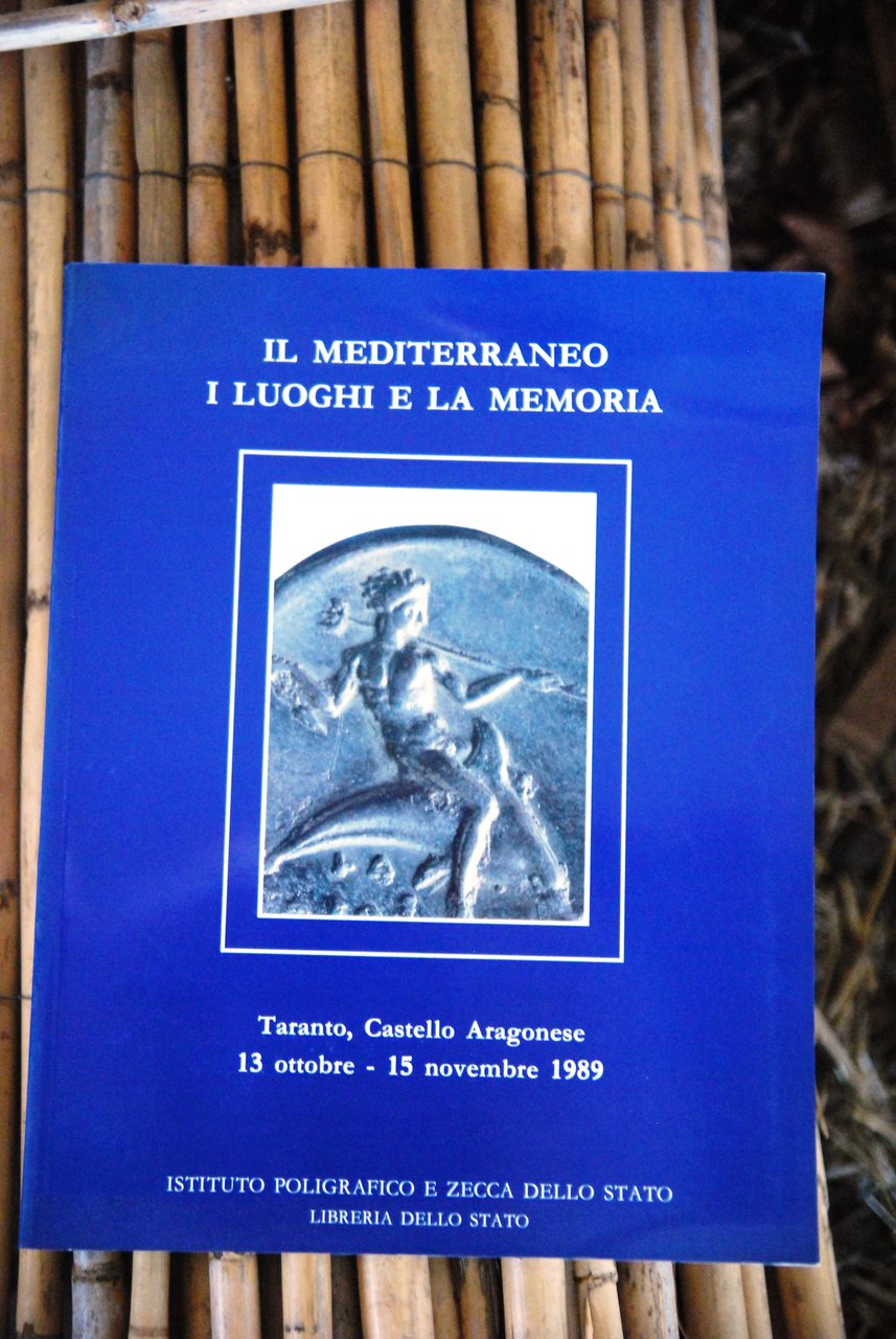 il mediterraneo i luoghi e la memoria taranto 1989 NUOVO