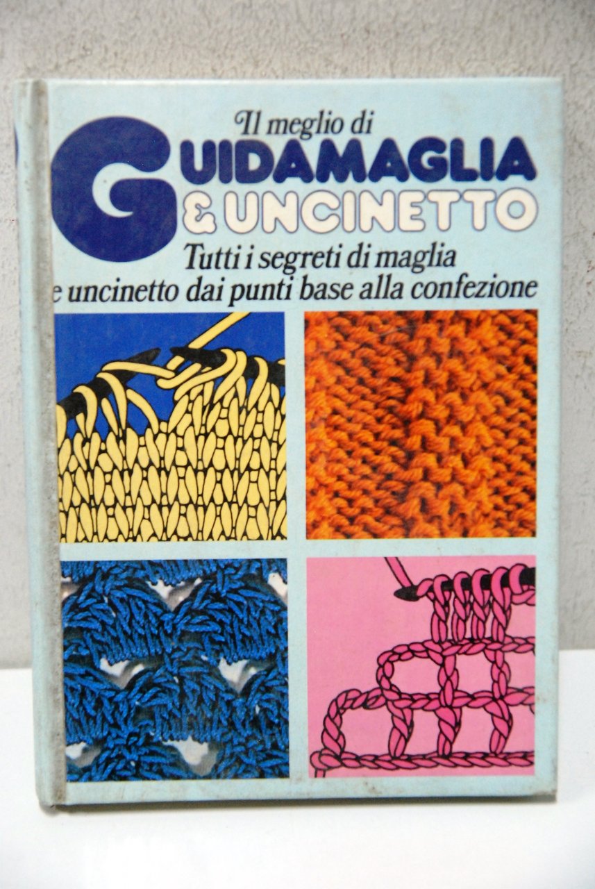 il meglio di guidamaglia e uncinetto tutti i segreti di … | Immagine principale