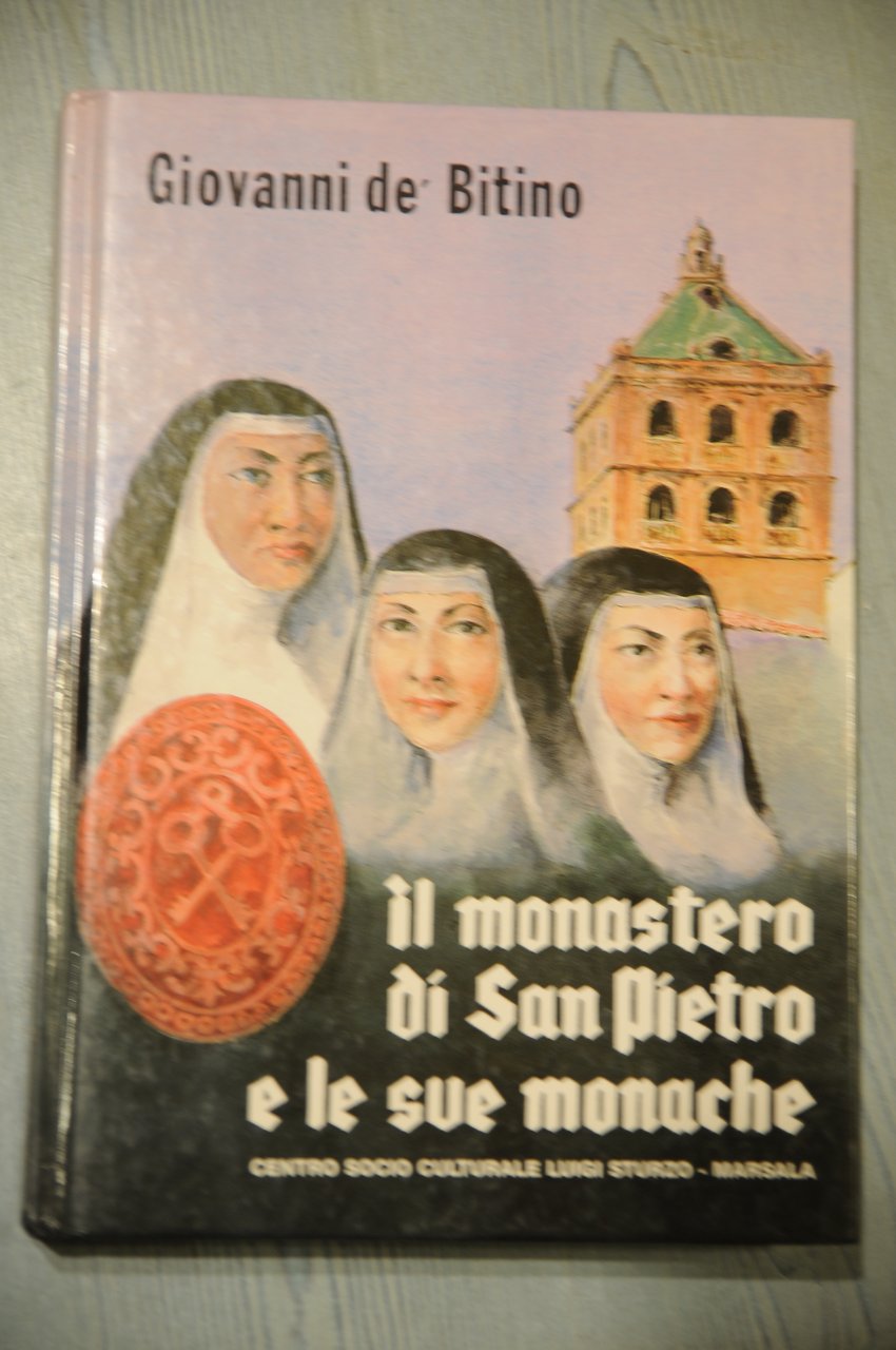il monastero di san pietro e le sue monache NUOVISSIMO