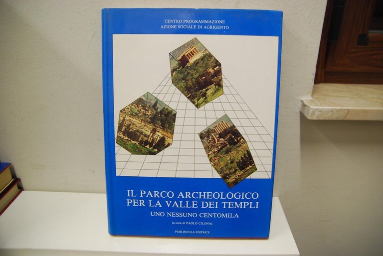 Il Parco Archeologico per la valle dei Templi, uno nessuno e centomila