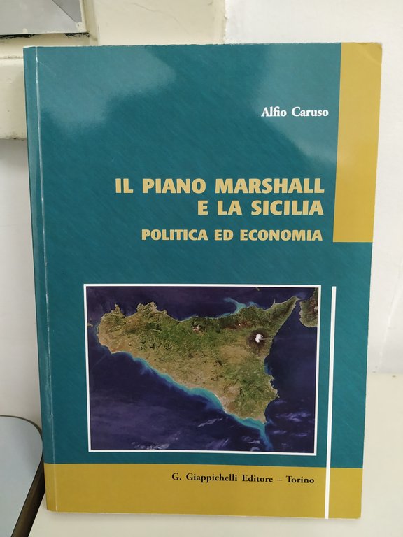 il piano marshall e la sicilia politica ed economia - NUOVO