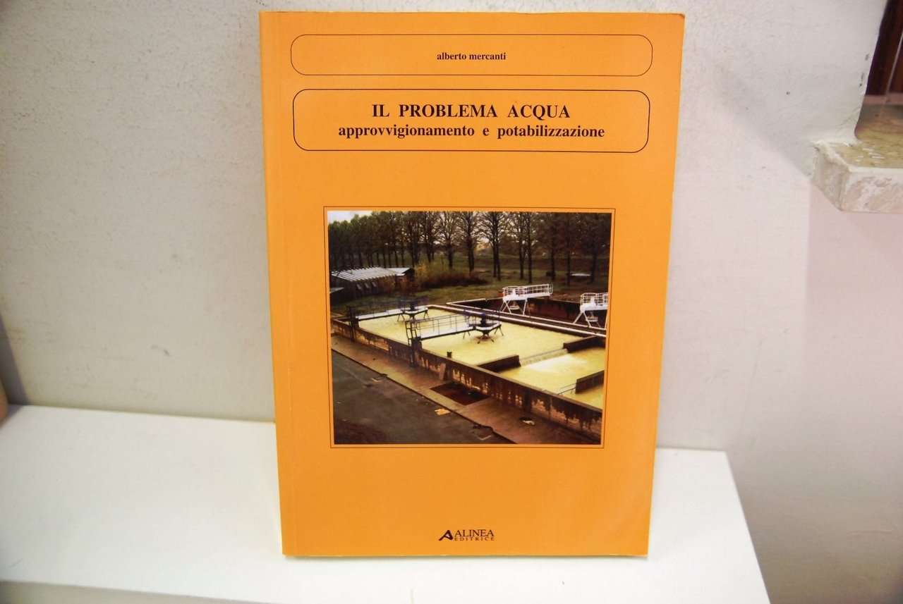 Il problema dell'acqua approvigionamento e potabilizzazione