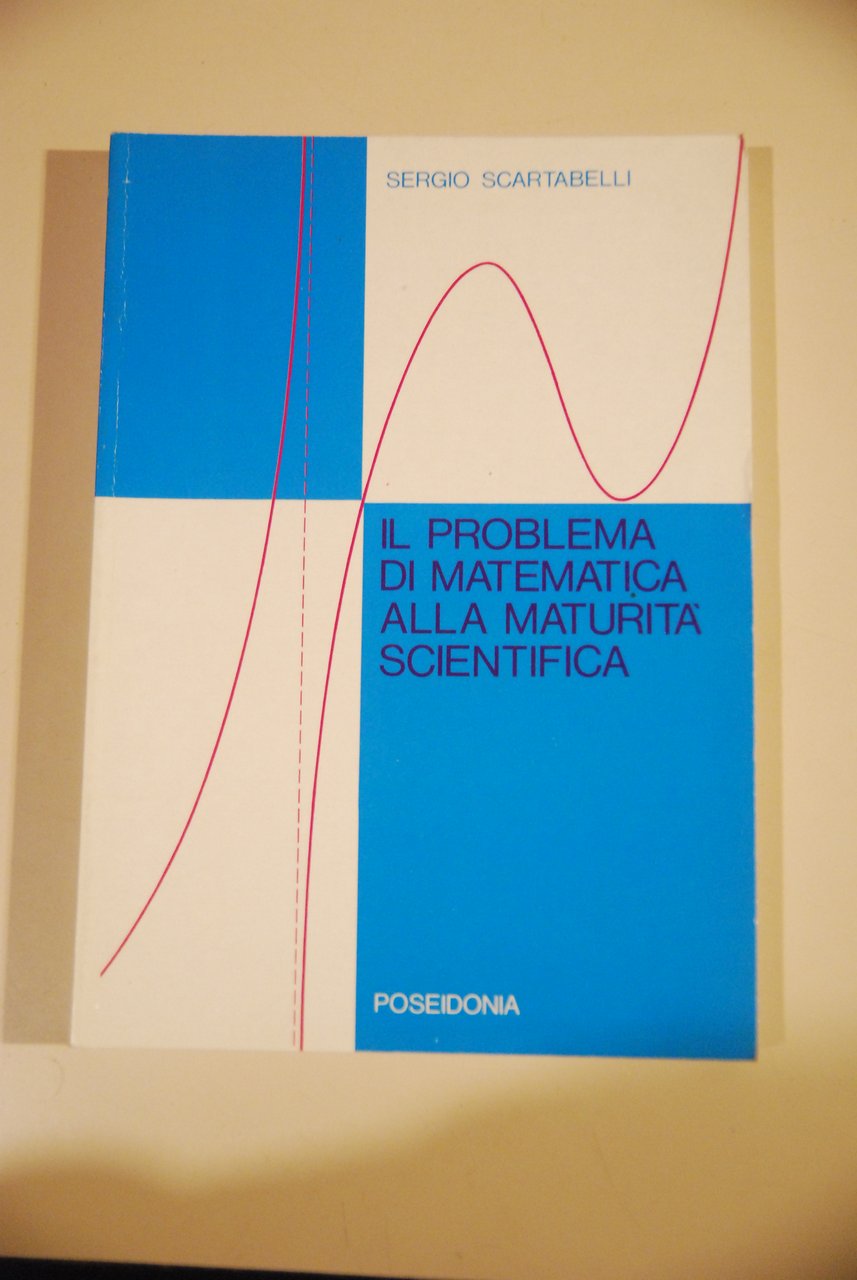 il problema di matematica alla maturità scientifica NUOVISSIMO