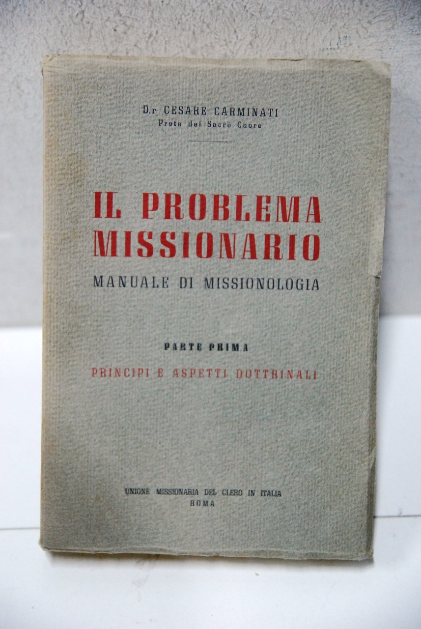 il problema missionario manuale di missionologia parte prima