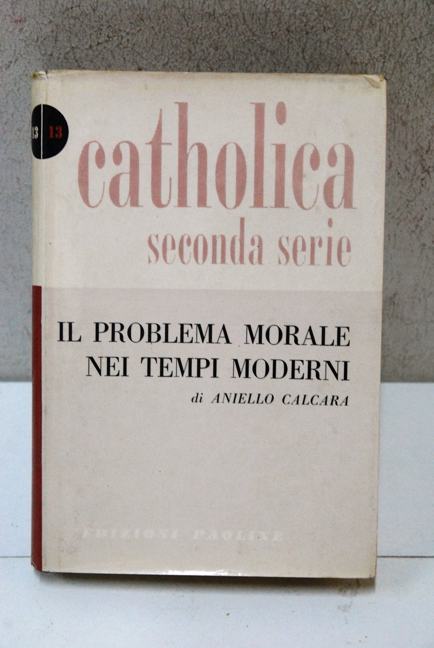 il problema morale nei tempi moderni