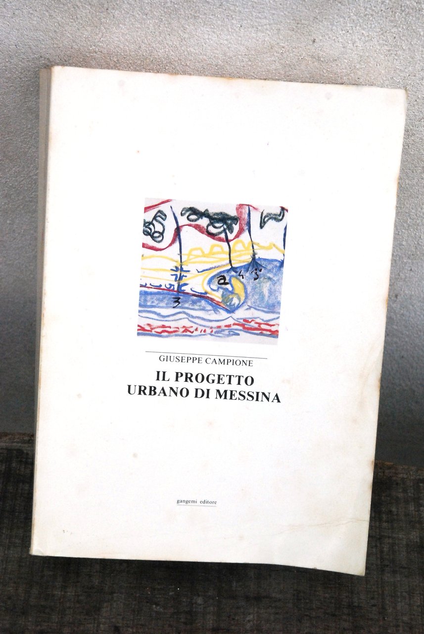 il progetto urbano di messina