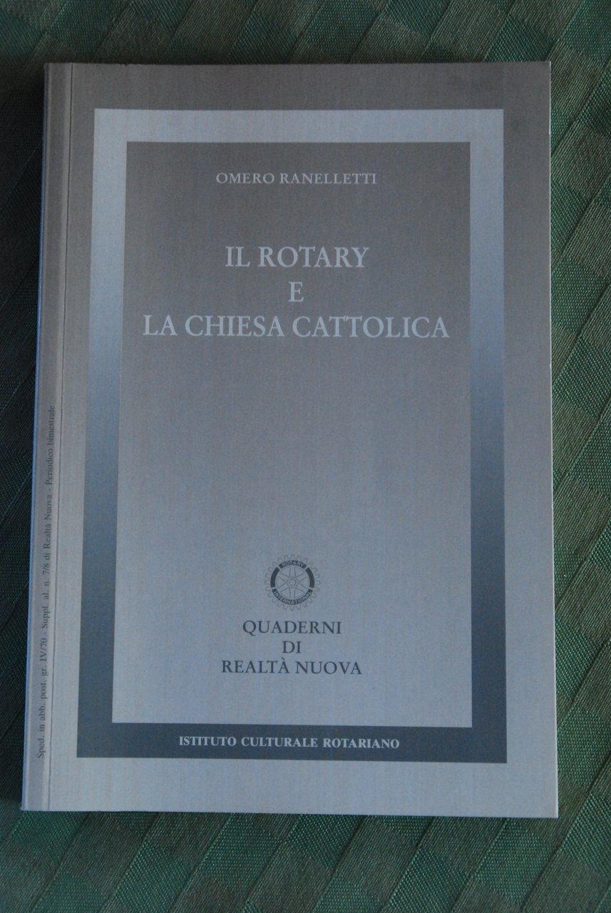 IL ROTARY E LA CHIESA CATTOLICA nuovissimo