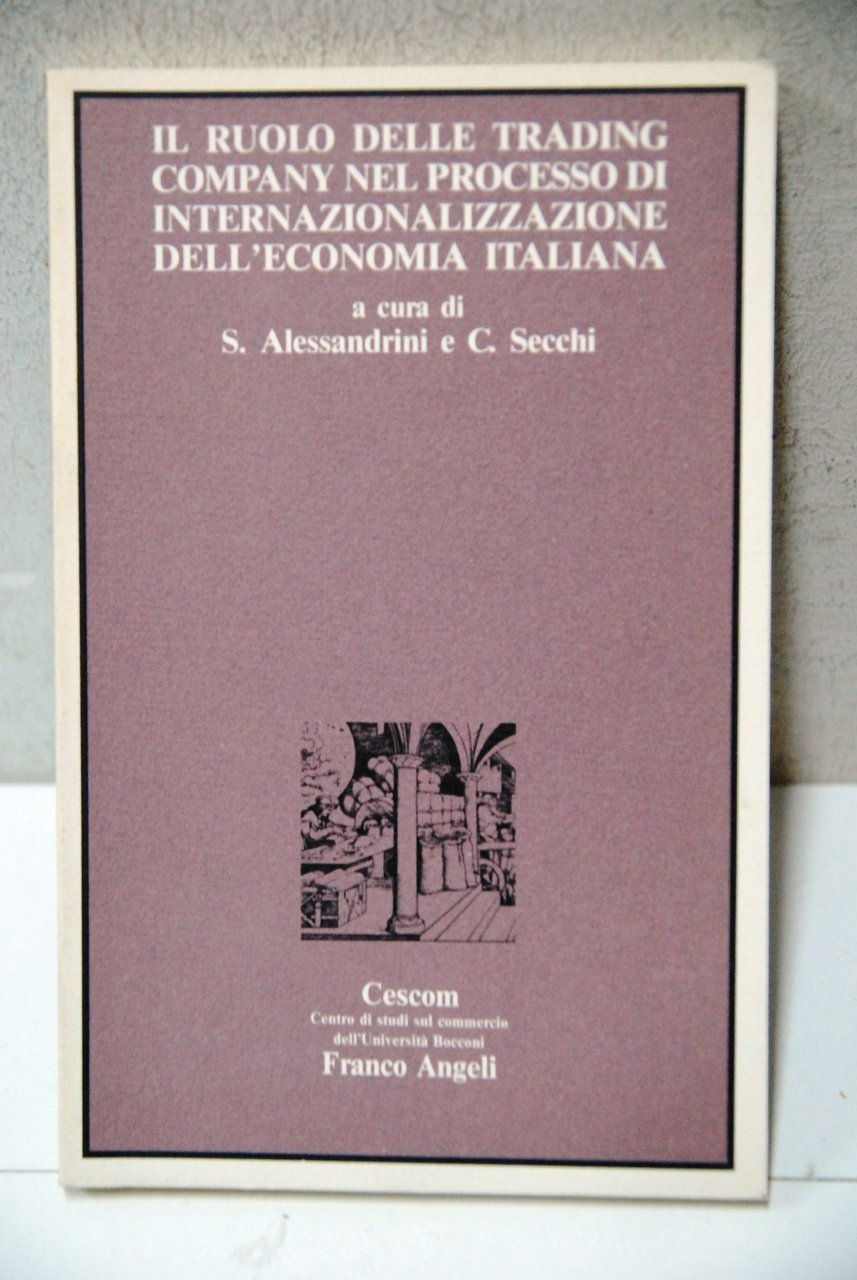 il ruolo delle trading company nel processo di internazionalizzazione dell'economia …