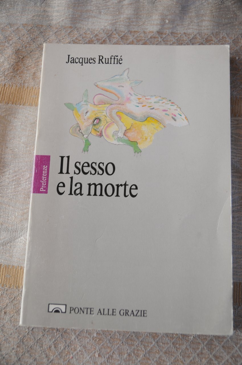 il sesso e la morte NUOVISSIMO