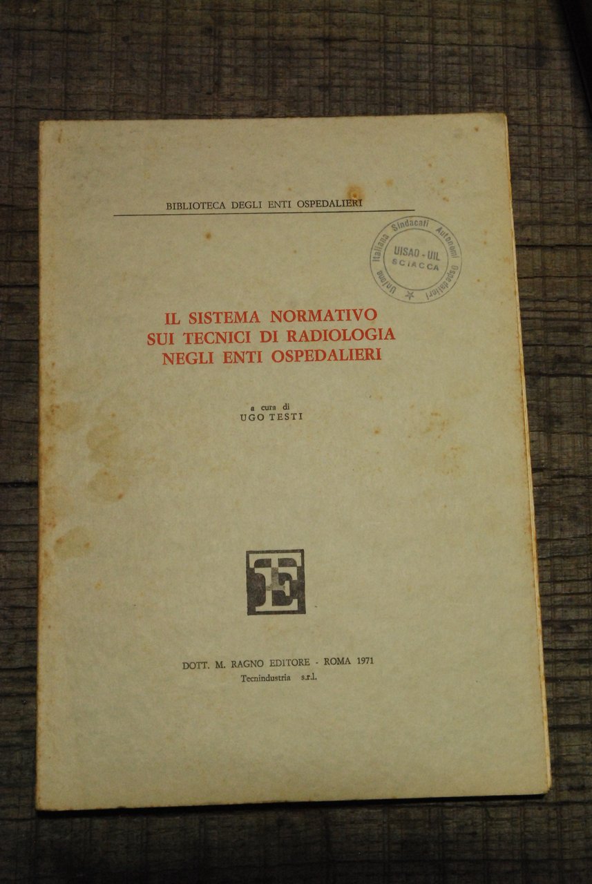 il sistema normativo sui tecnici di radiologia negli enti ospedalieri